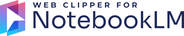 Web Clipper for NotebookLM